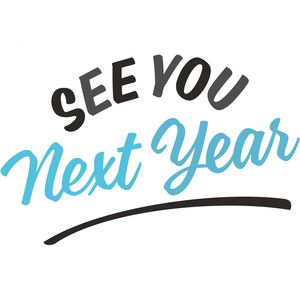 see you next year See You When I See You, See You Next Year Or Not, See You Next Year, Disease Quote, Design Silhouette, Aesthetic Fonts, Deeper Conversation, Good To See You, Summer Games