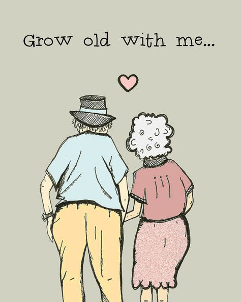 Scott, my true love,  I look forward to us growing old together.... Grow Old With Me, Old Couple, I Love My Hubby, Growing Old Together, Couple In Love, Grow Old, Pola Sulam, Love My Husband, Anniversary Quotes