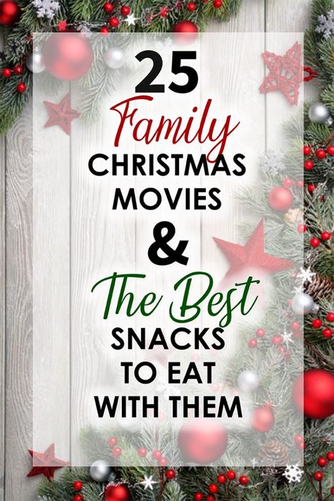 graphic image of 25 family christmas movies and the best snacks to eath with them Snack Pairings, Wonderful Life Movie, Snacks To Eat, Star Snacks, Outdoor Christmas Decoration Ideas, Outdoor Decoration Ideas, Holiday Movie Night, Movie Night Food, The Best Snacks