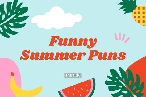 125 Summer Puns about Sun, Water, Beach & Summer Fun #summer #summerpun #puns #beachpuns #summerjokes https://parade.com/1206027/marynliles/summer-puns/ Summer Holiday Quotes Funny, Hot Summer Quotes Funny, Funny Summer Quotes Hilarious Humor, Summer Puns Funny, Water Puns Funny, Summer Puns Captions, Pool Puns, Swimming Puns, Funny Summer Quotes