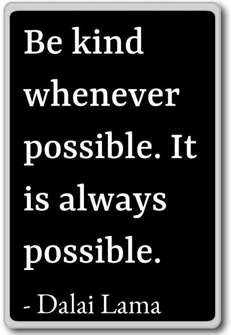 "Be kind whenever possible. It is always possible." - Dalai Lama #inspiration #quote #wisdom #buddhism #lifegoals #affiliate Asian Philosophy, How To Become Fit, Lama Quotes, Black Refrigerator, Dalai Lama Quotes, Wellness Ideas, Inspiration Quote, Dalai Lama, Smart People