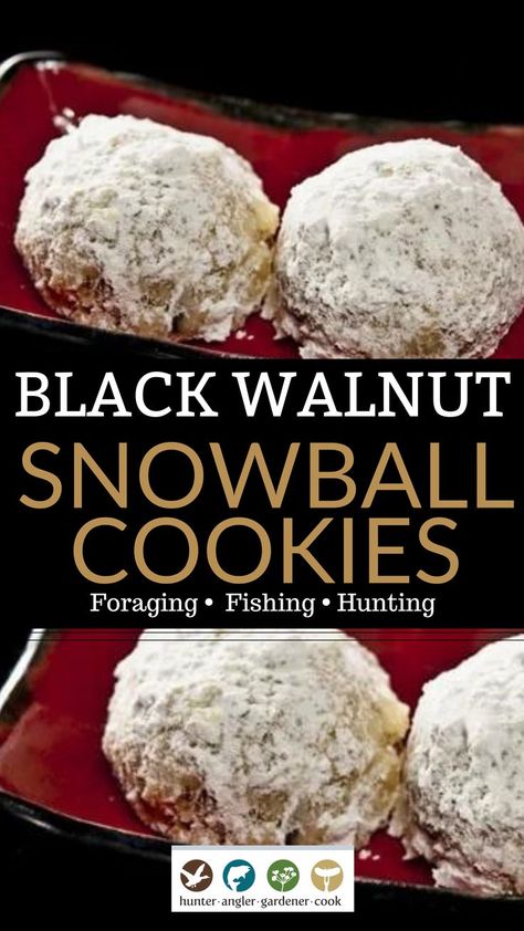 Walnut Recipes Dinner, Walnut Snowball Cookies, Walnut Recipes Dessert, Butternut Squash Cookies, Black Walnut Cookies, Black Walnuts Recipes, Black Walnut Cake, Classic Snowball Cookies, Mexican Wedding Cakes