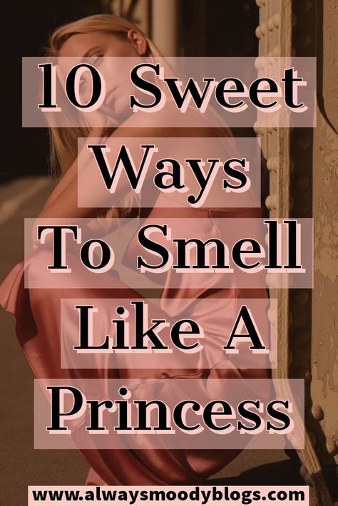 Here are 10 tips to get you snelling absolutely amazing. Enrich yourself in these great smelling scents that will have you feeling like a princess. #howtosmellgood #smellgoodallday #vanilla #candy #flowers Smelling Good Down There Tips, What To Use To Smell Good, How To Make Your Hair Smell Nice, How To Make Hair Smell Good, How To Smell Good While On Your Period, How To Smell Heavenly, How To Smell Nice, How To Make Your Hair Smell Good, Smelling Good Aesthetic