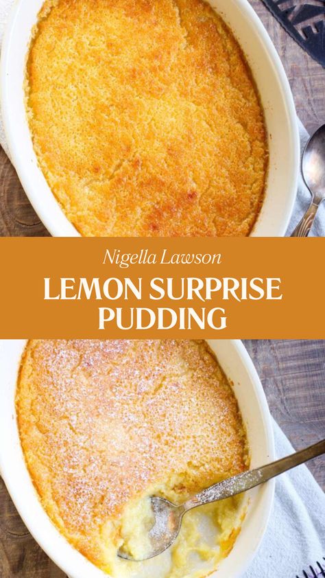 Nigella Lemon Surprise Pudding Steamed Lemon Pudding, Desserts Using Milk, Lemon Delicious Pudding, Quick Pudding Recipes, Desserts With Milk, Lemon Custard Recipe, Baked Lemon Pudding, Hot Dessert Recipes, Milk Dessert Recipes