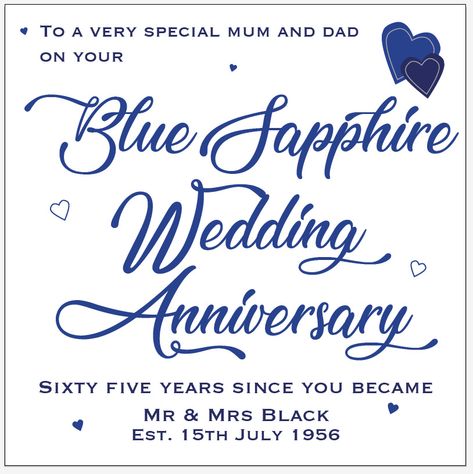 DESCRIPTION A personalised Blue Sapphire Wedding Anniversary Card to celebrate a 65th Wedding Anniversary. Can be personalised with any names, message and date on the front of the card. (Please provide the details in the personalisation section) Perfect for Husband, Wife, Mum, Dad, Special Couple etc.   Professionally printed on 300gsm premium matt white card 140mm x 140mm Blank inside for your own message. Supplied with a white envelope.   DISPATCH TIME Your order will be dispatched the same wo 65th Wedding Anniversary, Wedding Anniversary Card, Sapphire Wedding, Wedding Anniversary Cards, Anniversary Card, White Card, White Envelope, Happy Anniversary, Husband Wife