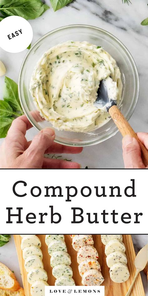 Herb Compound Butter Recipe - Love and Lemons Compound Butter Recipes, Herb Compound Butter, Flavored Butter Recipes, Butter Recipes Homemade, Compound Butter Recipe, Herb Butter Recipe, Cooking With Fresh Herbs, Sage Butter, Garlic Herb Butter