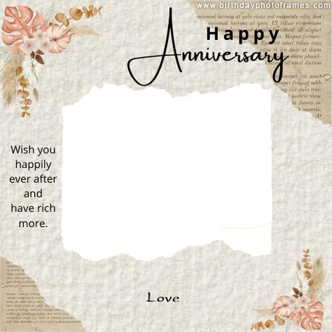 Happy Anniversary Cards Couples, Happy Anniversary Wishes Frame, Happy Anniversary Frames For Photos, Anniversary Wishes Frame, Happy Aniversary Wishes Greeting Card, Happy Anniversary Photo Frame Edit, Happy Anniversary Frames, Happy Anniversary Wishes Couples, Wedding Anniversary Templates