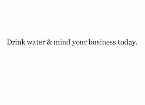 Mind the business that pays you Mind The Business That Pays You Quotes, I Just Mind My Business Quotes, Mind The Business That Pays You, Minding Business Quotes, Just Minding My Business Quotes, Quotes About Minding Your Own Business, Mind My Business Quotes, Minding My Business Quotes, Mind My Business