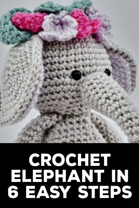 How to Crochet Elephant Free Elephant Crochet Pattern, Free Crochet Elephant Pattern, Crochet Elephant Pattern Free, Crocheted Elephant, Amigurumi Elephant Pattern, Elephant Clothes, Crochet Elephant Pattern, Bernat Yarn, Handmade Stuffed Animals