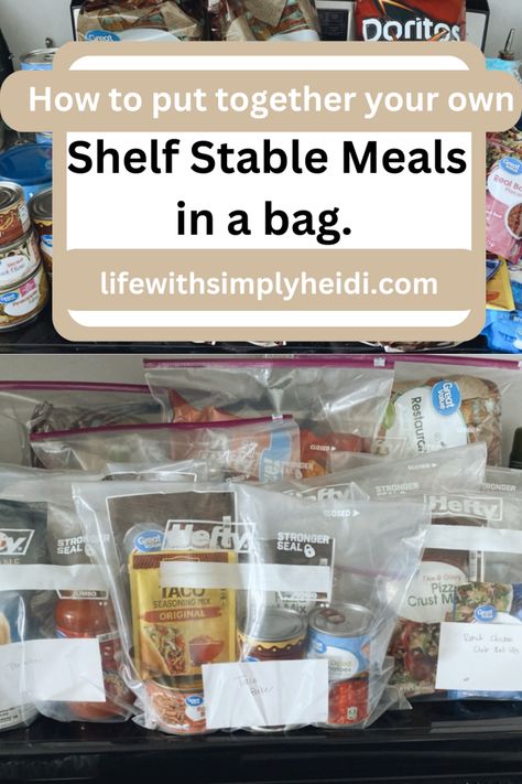 Meals in a bag. – Life with Simply Heidi Freezer Bag Meal Prep, Meals In A Bag Recipes, Survival Meal Recipes, Shelf Stable Meals In A Bag, Food Pantry Meal Kits, Dinner In A Bag, Food Pantry Meals, Meal In A Bag Recipes, Emergency Meal Kits