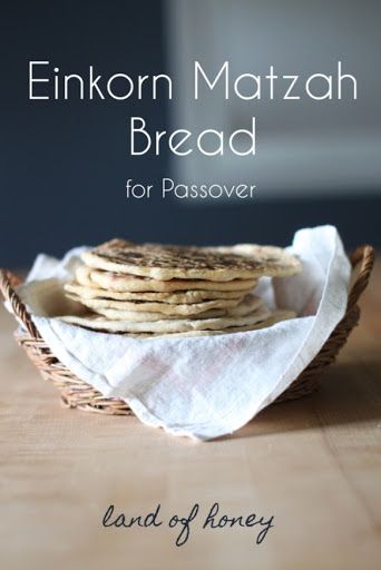 land of honey: Einkorn Matzah Bread for Passover Matzah Recipes, Unleavened Bread Recipe, Passover Feast, Einkorn Bread, Feast Of Unleavened Bread, Seder Meal, Einkorn Recipes, Jewish Holiday Recipes, Jewish Cuisine