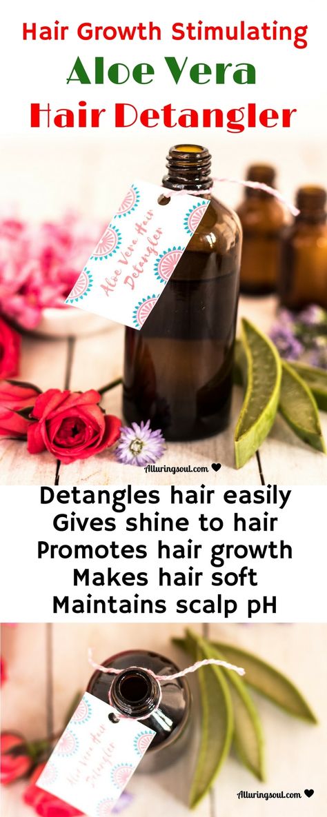 Diy Hair Detangler, Diy Hair Growth, Aloe Vera Hair, Aloe Vera Moisturizer, Hair Growth Secrets, Aloe Vera For Hair, Brown Spots Removal, Detangler Spray, Hair Detangler