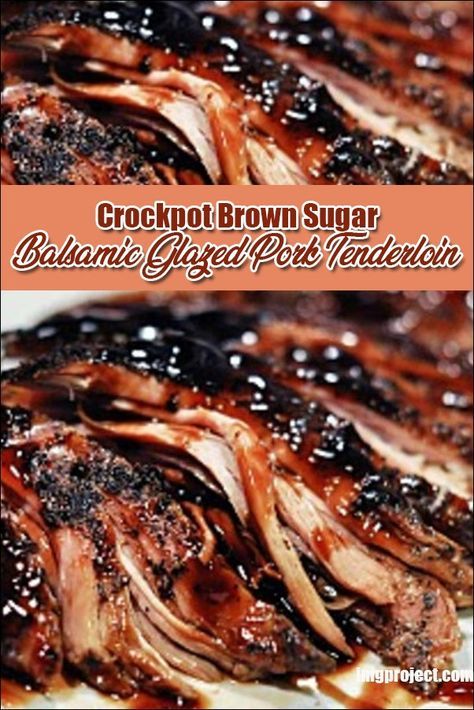 Brown Sugar Balsamic Pork Tenderloin, Pork Tenderloin Recipes In Crockpot, Balsamic Glazed Pork Tenderloin, Pork Tenderloin Crock Pot Recipes, Pork Roast Crock Pot Recipes, Glazed Pork Tenderloin, Balsamic Pork Tenderloins, Crockpot Pork Tenderloin, Pot Roast Crock Pot Recipes