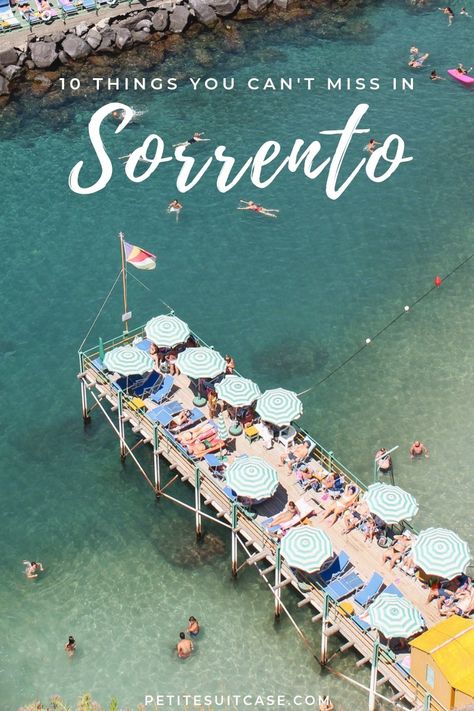 10 Things You Can’t Miss in Sorrento - Petite Suitcase Italy Sorrento, Sorrento Italia, Amalfi Coast Itinerary, Italy Trip Planning, Amalfi Coast Travel, Italy 2023, Sorrento Italy, Italy Itinerary, Italy Summer