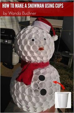 HOW TO MAKE A CUP SNOWMAN by Wanda Buchner Plastic Cup Snowman, Cup Snowman, Snowman Cups, Diy Snowman Decorations, Snowman Ideas, Snowman Crafts Diy, Make A Snowman, Diy Snowman, Snowman Wreath