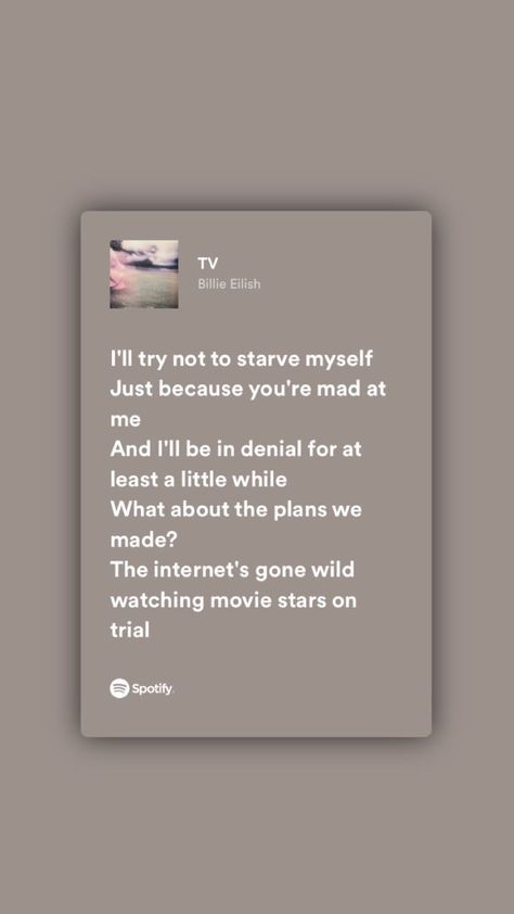 Song Quotes Lyrics Billie Eilish, Tv Billie Eilish Poster, Tv Billie Eilish Lyrics, Billie Eilish Song Quotes, Deep Song Quotes Lyrics, Deep Song Lyrics, Lyric Quotes Aesthetic, Lyrics Quotes Aesthetic, Recommended Songs