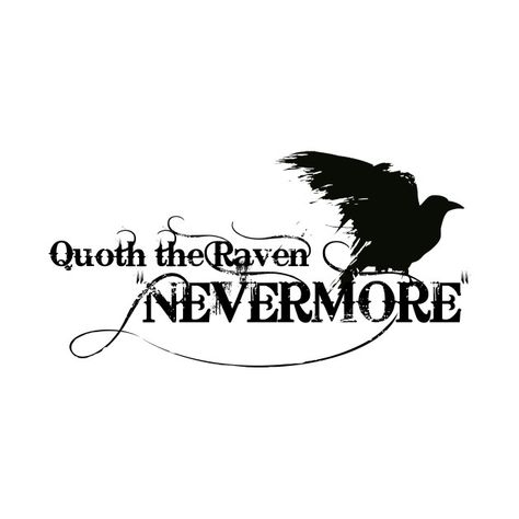 Quote The Raven Nevermore, Quoth The Raven Nevermore Tattoo, Nevermore Edgar Allan Poe, Edgar Allan Poe Tattoos, Edgar Allan Poe Tattoo Ideas, Edgar Allen Poe Tattoo Ideas, Nevermore Tattoo, Edgar Allen Poe Tattoo, Raven Magic