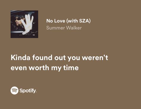 Sza Lyrics Captions, Sza Lyrics Music Quotes, Songs That Describe Me, Relatable Lyrics, Summer Walker, Rap Lyrics Quotes, Meaningful Lyrics, Song Lyric Quotes, No Love