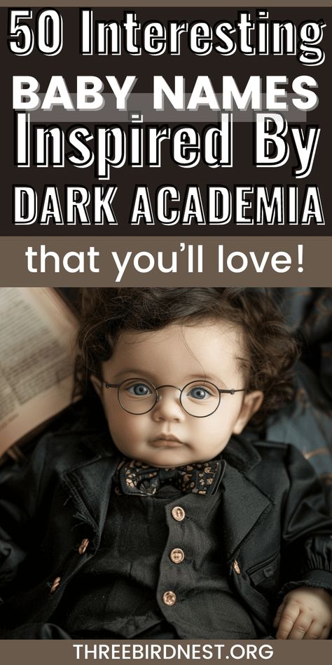 Literary Legacies: 50 Dark Academia-Inspired Baby Names - This Little Nest Dark academia baby names are all the rage. If you're a literary person you'll love some of the names on our list. See the meaning behind the names, the origin, and where they come from in literary history. interesting baby names, trending baby names. Dark Academia baby names, aesthetic baby names. Gender Neutral Dark Academia Names, Dark Academia Girl Names, Names Dark Academia, Dark Academia Names Girl, Dark Academia Boy Names, Dark Baby Names, Gothic Boy Names, Dark Boy Names, Interesting Baby Names