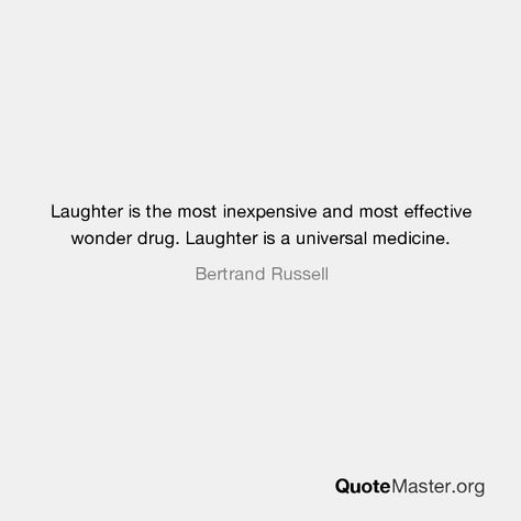 Laughter is the most inexpensive and most effective wonder drug. Laughter is a universal medicine. Bertrand Russell Anthropology Quotes, Bertrand Russell, Hero Wallpaper, Overcoming Fear, Healing Process, Emotional Healing, Anthropology, Medicine, Healing