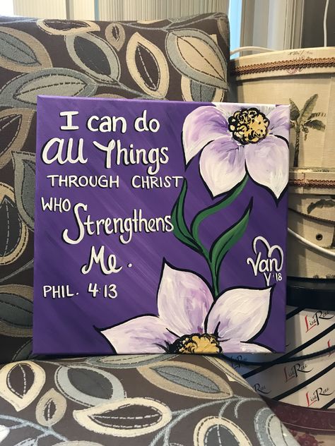 I can do all things through Christ who strengthens me. - Philippians 4:13 Bible Canvas Painting Ideas, Motivational Paintings Canvases, Jesus Painting Ideas, Bible Verse Painting Canvases, Bible Verse Paintings, Christian Paintings On Canvas Easy, Bday Collage, Verse Paintings, Christening Quotes