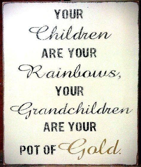 Quotes About Grandchildren, Grandparents Quotes, Children Quotes, Grandma Quotes, My Children Quotes, Life Quotes Love, Daughter Quotes, Pot Of Gold, Mother Quotes