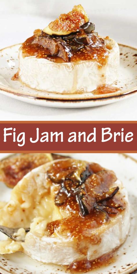 Fig Jam And Brie, Fig Jam Brie, Fig Jelly, Fig Butter, Creamy Brie, Brie Appetizer, Simple Appetizer, Fig Spread, Brie Recipes