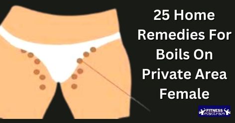 Inner Thigh Boils, Essential Oil For Boils, Natural Remedies For Boils, Boils On Buttocks, Boil Remedies, How To Treat Boils, Infected Hair Follicle, Get Rid Of Boils, Home Remedy For Boils