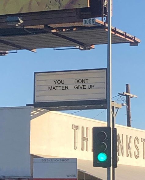 Street Quotes, 背景 シンプル, You Matter, Don't Give Up, A Sign, Blue Aesthetic, Quote Aesthetic, Pretty Words, Wall Collage