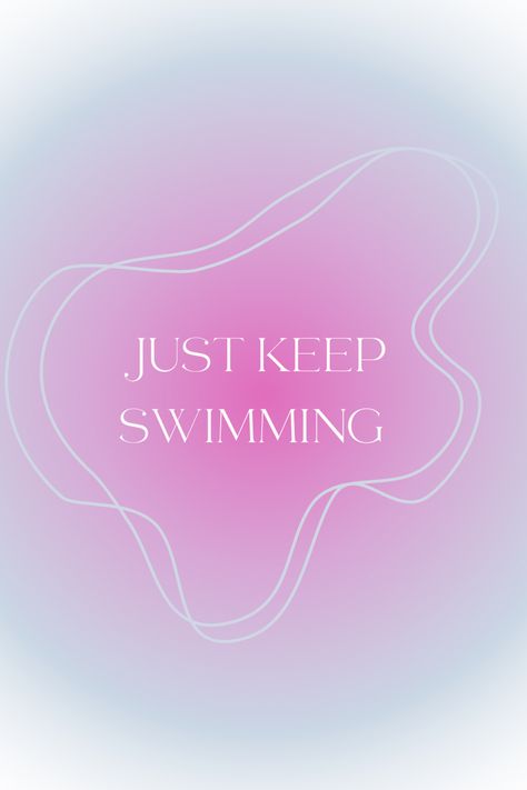 Quote Competitive Swimming Aesthetic Wallpaper, Just Keep Swimming Wallpaper Iphone, Just Keep Swimming Aesthetic, Keep Swimming Quotes, Just Keep Swimming Wallpaper, Just Keep Swimming Drawing, Watch Pic, Swim Wallpaper, Nemo Just Keep Swimming