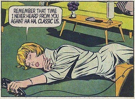 That time I never heard from you again! Love Story Comic, Love Story Comics, Deep Relationship Quotes, Comic Pop Art, Text Me Back, Relationship Comics, Shutter Island, Classic Comic Books, Vintage Pop Art