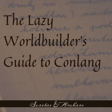 The Lazy Worldbuilder's Guide to Conlang - Scribes & Archers Conlang Script Ideas, How To Create A Language, Conlang Writing System, Conlang Ideas, Conlang Scripts, Fantasy Language, Story Writing Ideas, Fictional Languages, Fantasy Journal