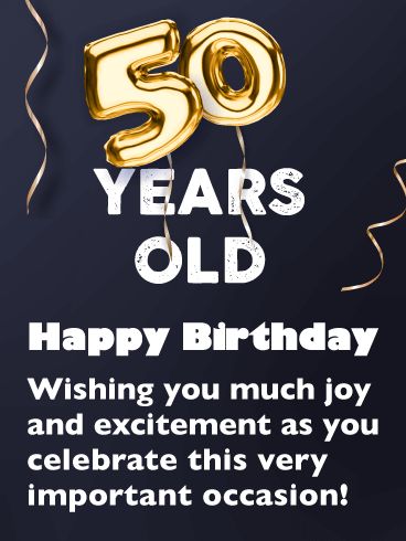 Happy Birthday 50th Men, Golden Jubilee Birthday Wishes, Happy Fifty Birthday Turning 50, Happy 50th Birthday Wishes Man, 50th Birthday Quotes For Men Turning 50, 50th Birthday Wishes Men, Happy 50th Birthday For Him, Birthday Man Quotes, Happy 50th Birthday Wishes