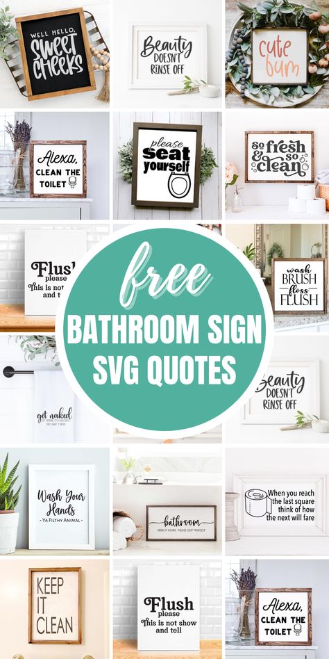 Free Bathroom Svg, Bathroom Signs Diy, Bathroom Quotes Decor, Cute Bathroom Signs, Bathroom Printables Free, Toilet Quotes, Printable Bathroom Signs, Printable Signs Free, Bathroom Svg