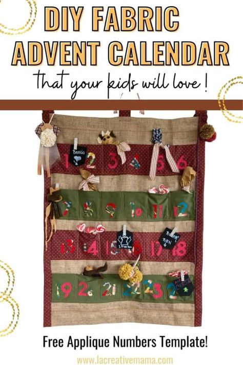 How to make a DIY fabric advent calendar that your kids will love - La creative mama Advent Calendar Pattern Free, Fabric Advent Calendar Diy, Pocket Advent Calendar, Using Fabric Scraps, Advent Calendar Pattern, Make An Advent Calendar, Homemade Advent Calendars, Advent Ideas, Fabric Advent Calendar