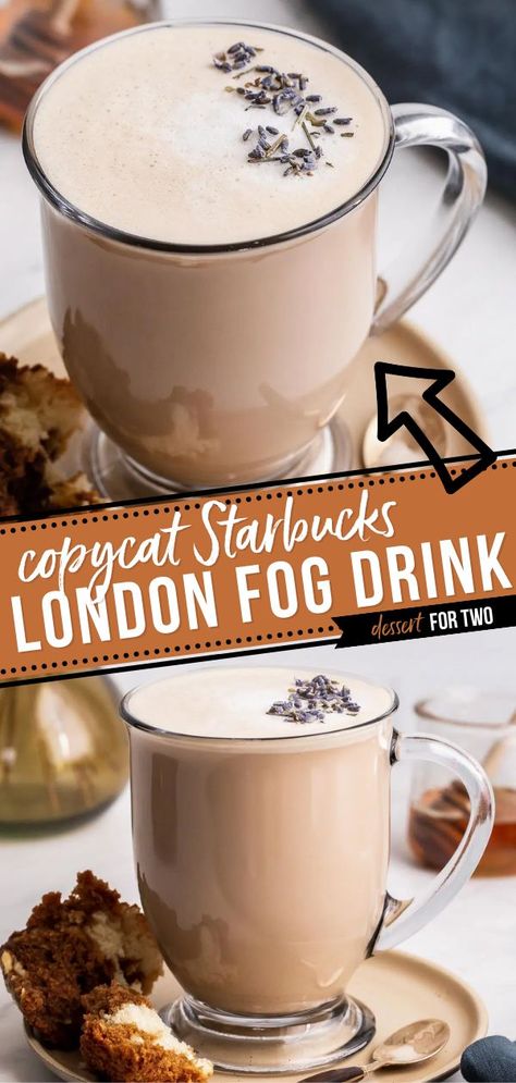 London Fog Drink, drinks for two London Fog Drink, Earl Grey Tea Latte, London Fog Recipe, Cozy Hot Drinks, Starbucks London, London Fog Tea Latte, London Fog Tea, Starbucks Latte, Dairy Free Coffee