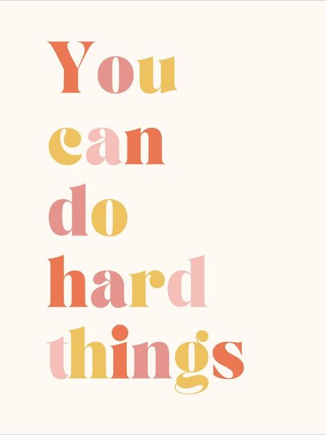 You Can Do Hard Things Wallpaper, I Can Do Hard Things Quote, You Can Do Hard Things Quote, You Can Do Hard Things, You Can Do This, You Can Do It, Dissertation Motivation, April Vision Board, Kids Vision Board