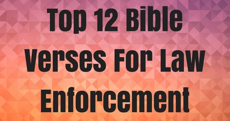 Law enforcement is ordained by God, and here are the top 12 Bible verses for law enforcement from Scripture, to prove that point. 12 Beloved, never avenge yourselves, but leave it to the wrath of God, for it is written, Vengeance is mine, I will repay, says the Lord. Romans 12:19 11 Jesus said to … Bible Verse For Law Enforcement, Law Enforcement Appreciation Quotes, Fallen Officer Quotes, Police Bible Verse, Police Quotes Inspirational, Law Enforcement Tattoos For Men, Support Law Enforcement Quotes, Law Enforcement Tattoos, Police Officer Quotes