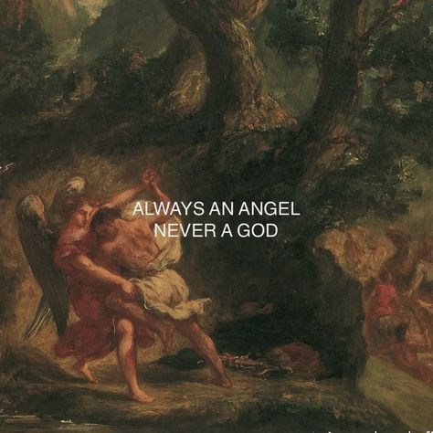 an old painting of a man fighting an angel with a knife. over it is text saying “always an angel, never a god” Bridgerton Season 1, Eloise Bridgerton, Scarlet Letter, Unspoken Words, A God, Hozier, Free Hd Wallpapers, An Angel, The Villain