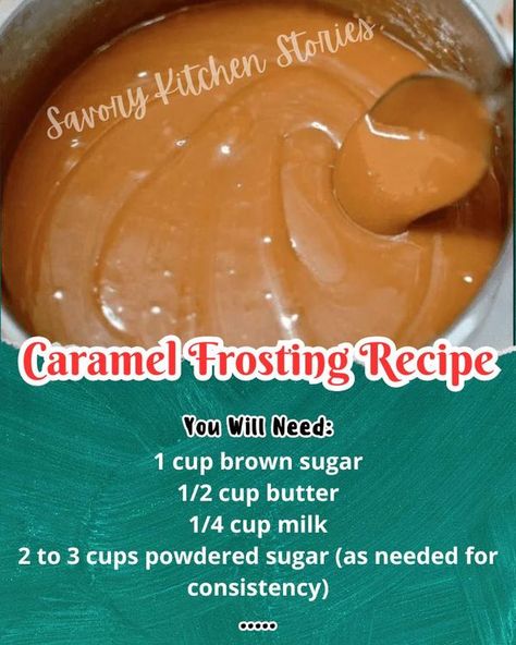 Savory Kitchen Stories Family | Caramel Frosting Recipe | Facebook Best Caramel Icing Recipe, Caramel Frosting Easy, Homemade Caramel Frosting, Caramel Icing Recipe Easy, Caramel Frosting Recipe, Easy Caramel Frosting, Homemade Caramel Icing, Easy Caramel Icing, Caramel Icing Recipe