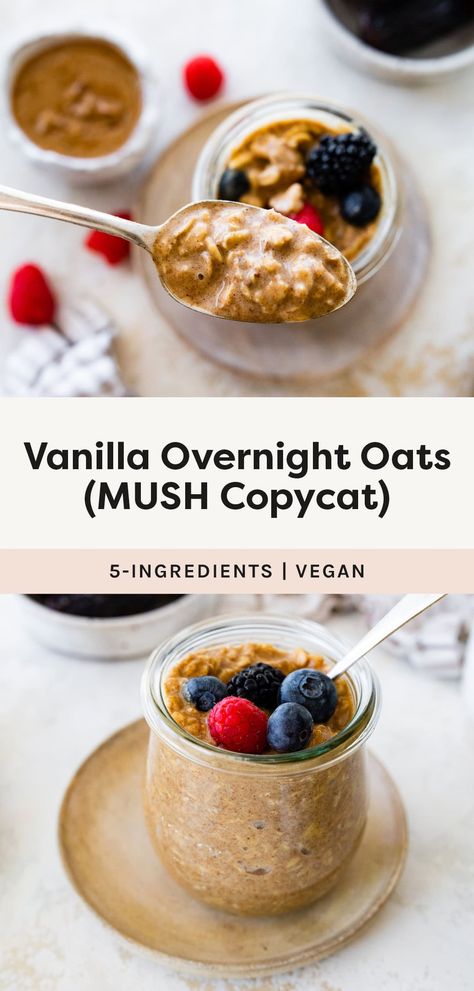 These MUSH copycat vanilla overnight oats are super easy to make with just 5 ingredients. It's the perfect healthy breakfast recipe to meal prep for the week. Liver Friendly Overnight Oats, Mush Vanilla Bean Overnight Oats, Wfpb Overnight Oats, Mush Oats Recipe, Mush Overnight Oats Recipe, Mush Oats Copycat, Vanilla Overnight Oats Recipe, Copycat Mush Overnight Oats, Mush Overnight Oats Copycat