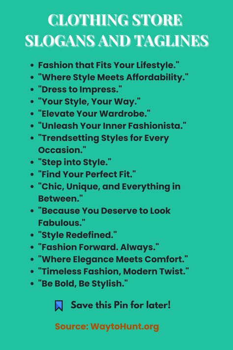 Clothing Store Slogans and Taglines Marketing Ideas Clothing Brand, Boutique Slogans Ideas, Caption For Clothing Brand, Names For Thrift Stores, Clothing Page Name Ideas, Clothing Slogan Ideas, Bio For Clothing Brand, Clothing Brand Slogan Ideas, Clothing Brand Tagline Ideas