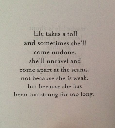 She has been too strong for too long. JM Storm. She Is So Strong Quotes, Being Strong For Too Long, Been Strong For Too Long Quote, Strong For Too Long Quotes, Shes A Storm Quotes, Strong Person Quotes, They Wispered To Her You Cannot Withstand The Storm Quote, She Whispered I Am The Storm Quote, She’s A Storm Quote