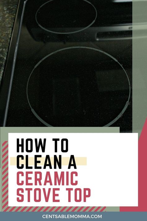 How to Clean a Ceramic Stove Top How To Clean Ceramic Stove Top, How To Clean An Electric Stove Top, Cleaning Flat Top Stove, Clean Ceramic Cooktop, Stove Cleaner, Clean House Smell, Flat Top Stove, Stove Top Cleaner, How To Clean Burners