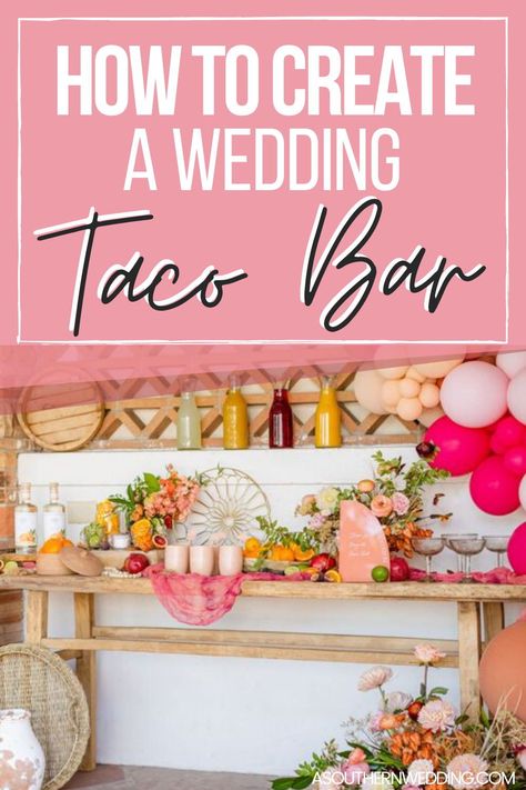 Wedding Tacos Receptions, Taco Bar Drink Ideas, Tacos Bar Wedding, Margarita At Wedding, Wedding Taco Bar Ideas Food Stations, Reception Food Bar Ideas, Taco Nacho Bar Wedding, Wedding Food Taco Bar, Diy Wedding Taco Bar