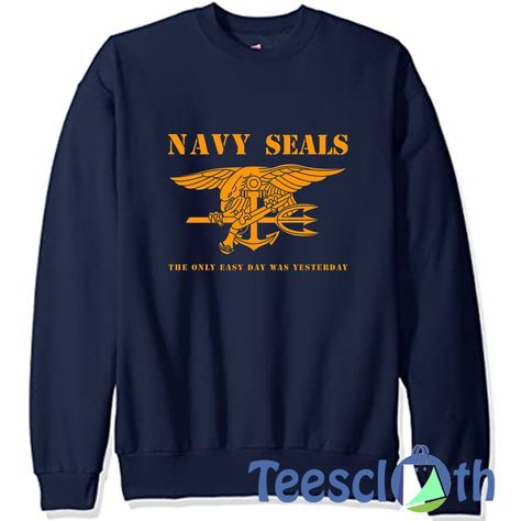 Navy Graduation, Us Navy Seals, Team Sweatshirts, Seal Team, Indian Navy, Navy Military, Navy Seal, Us Marines, Easy Day