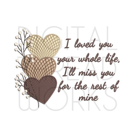 I Loved You Sympathy Loss Hearts Machine Embroidery Design Instant Download. Textured stitch 4x4 5x7 and 6x10 inch hoop sizes Item# ILYYWL by DigitalThreadWorks on Etsy Heart Machine Embroidery, Memory Pillow, Computer File, Pillow Embroidery, Memory Pillows, Child Loss, Embroidery Design Download, Machine Pattern, Diy Embroidery Patterns