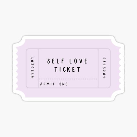 #selflove #selfcare #confidence #positivity #pink #happiness #cute #bepositive #ticket #redbubble Ticket Sticker Printable, Purple Self Love, Selfcare Stickers, Cute Tickets, Stickers Rosa, Love Ticket, Tickets Stickers, Binder Stickers, Pink Tickets