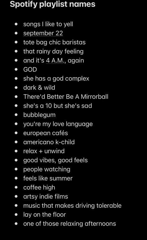 playlist names rap, playlist names for boyfriend, plavlist names for moods
playlist names for love songs, playlist names for indie, playlist names funny, plavlist names for moods, playlist names for love songs, playlist names for favorite songs, plavlist names for best friends, playlist names for spanish songs, playlist names for chill songs Spotify Profile Names Ideas, Spotify Playlist Names Metal, Spotify Blend Playlist Names, Spotify Playlist Photos Aesthetic, Spotify Playlist Names Ideas Kpop, Oddly Specific Playlist Names, 2000s Playlist Names, Spotyfi Playlist Pfp, Pfp For Playlist