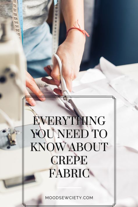 Everything You Need to Know About Crepe Fabric - Mood Sewciety Mood Sewciety, Mood Designer Fabrics, Rough Hands, Fabric For Sewing, Clothes Organization Diy, Fabric Sewing Patterns, Textile Projects, Sewing Blogs, Couture Sewing